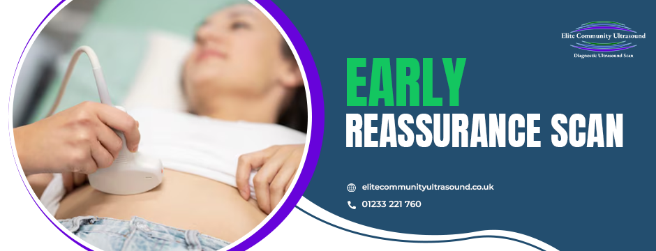 early reassurance scan near me